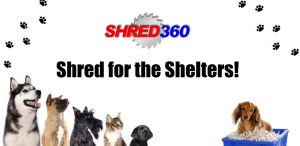 Shred360 is Shredding for the Animal Shelters 